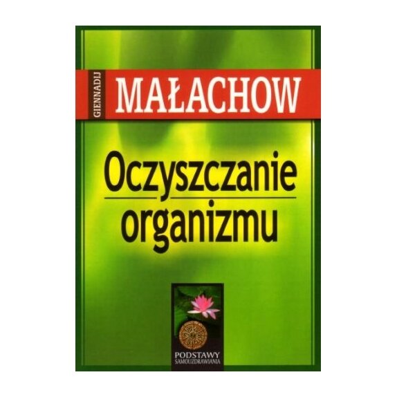 Książka Oczyszczanie organizmu Giennadij Małachow cena 8,91$