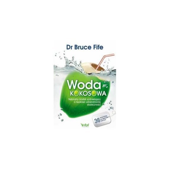 Książka "Woda kokosowa" Fife Bruce+ herbata Pukka lemongrass & ginger 1 sasz cena 7,65$
