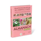 ALMANACH 5 Praktyczne receptury dla zdrowia i urody 