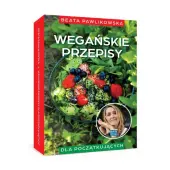 Książka "Wegańskie przepisy dla początkujących"  Beata Pawlikowska