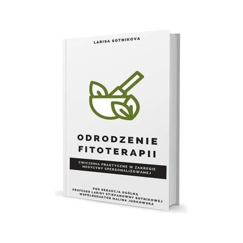 Książka "Odrodzenie fitoterapii" Larisa Stiepanowna