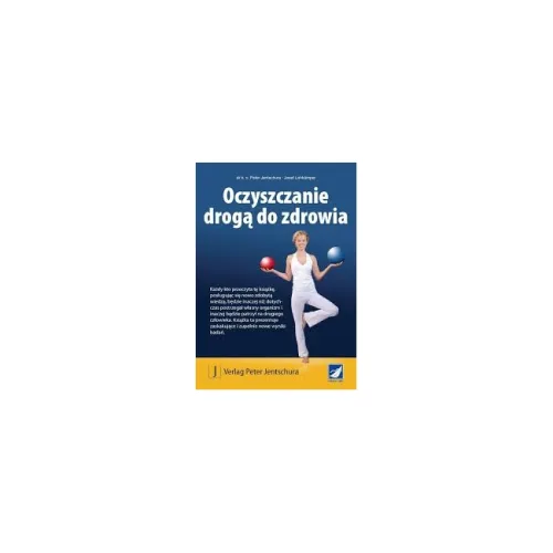 Książka Oczyszczanie drogą do zdrowia Peter Jentschura PROMOCJA!